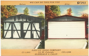 Easy Up Door Company, 515 W. Colorado, Glendale 4, Calif., We can do this for you.