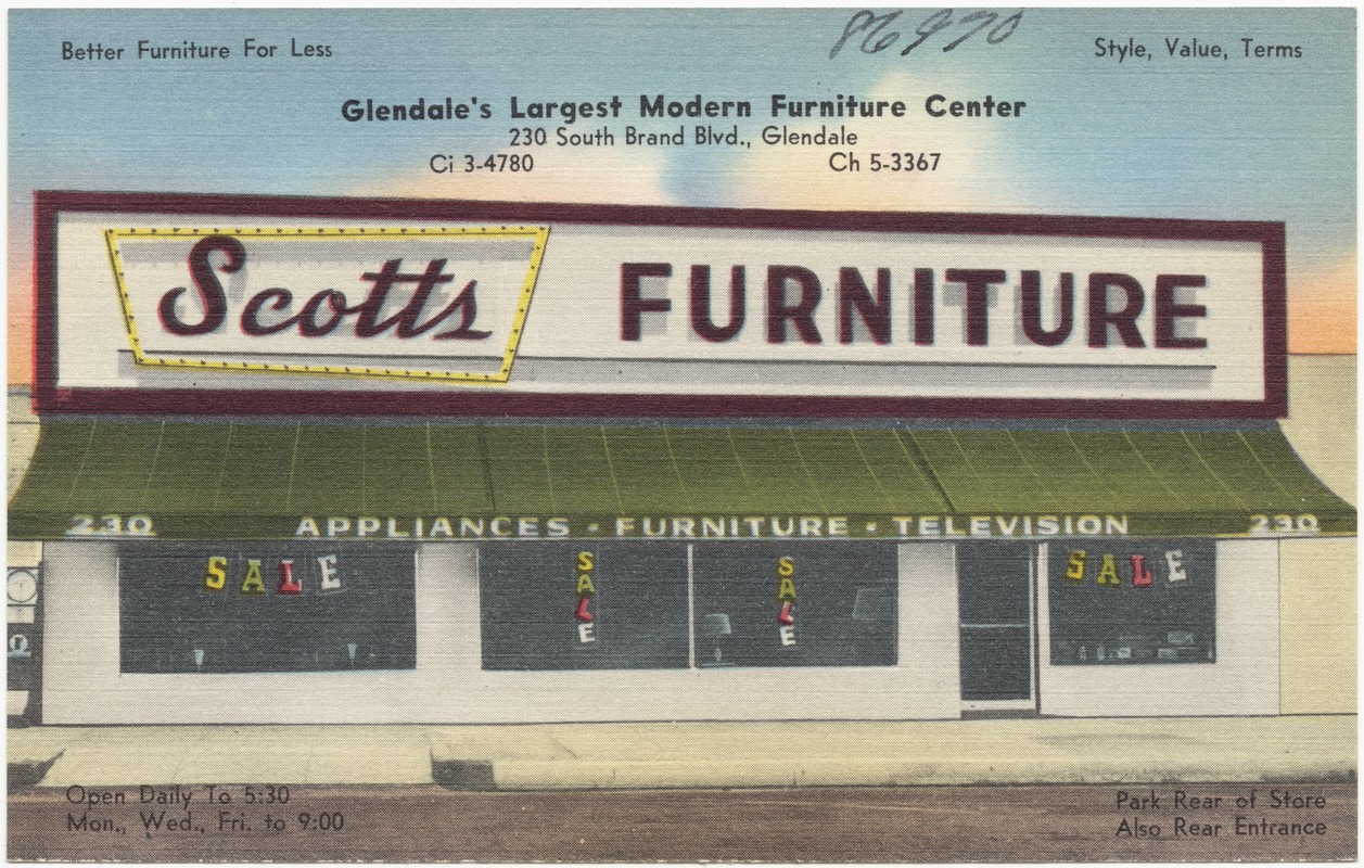 Scotts Furniture, Glendale's largest modern furniture center, 230 South Brand Blvd., Glendale