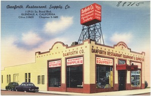 Danforth Restaurant Supply Co., 1129-31 So. Brand Blvd., Glendale 4, California