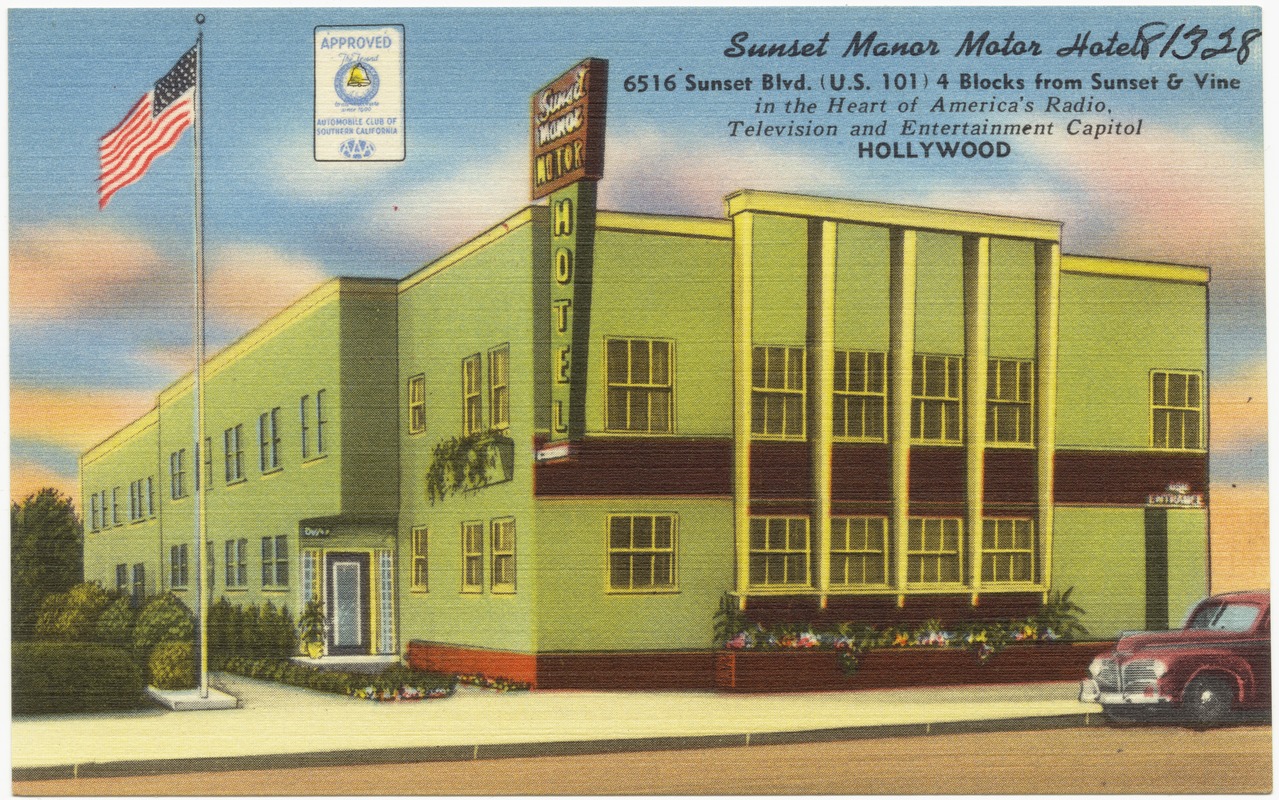 Sunset Manor Motor Hotel, 6516 Sunset Blvd. (U.S. 101) 4 blocks from Sunset & Vine in the heart of America's television and entertainment capitol Hollywood