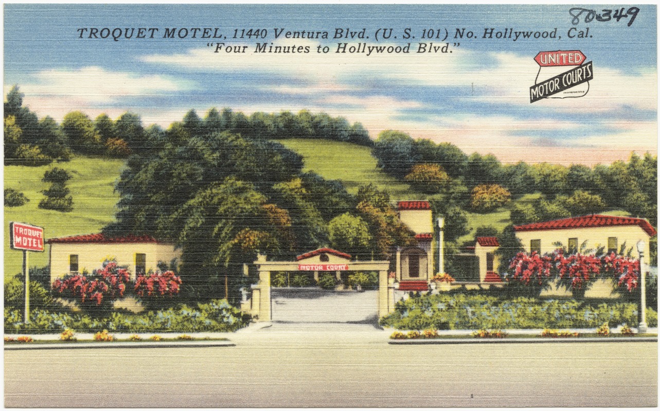 Troquet Motel, 11440 Ventura Blvd. (U.S. 101) No. Hollywood, Cal., "four minutes to Hollywood Blvd."