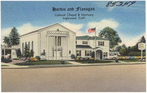 Hardin and Flanagan, Colonial Chapel & Mortuary, Inglewood, Calif.