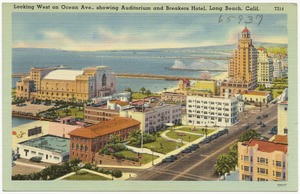 Looking west on Ocean Ave., showing auditorium and Breakers Hotel, Long Beach, Calif..