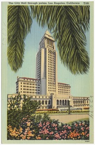 The city hall through palms, Los Angeles, California