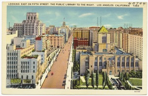 Looking east on Fifth Street, the public library to the right, Los Angeles, California