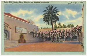 Patio, Old Mission Plaza Church, Los Angeles, California