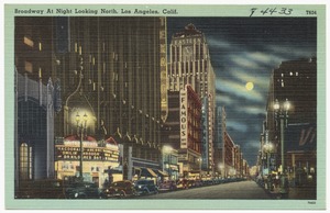 Broadway At Night Looking North, Los Angeles, Calif.