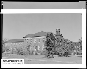 Bldg. 131 headquarters, main office and hospital, looking northwest