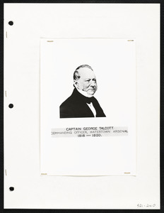 Captain George Talcott, Commanding Officer, Watertown Arsenal, 1816-1820