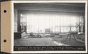 Contract No. 56, Administration Buildings, Main Dam, Belchertown, framework for hangar door from inside of hangar, Belchertown, Mass., Jul.11, 1938