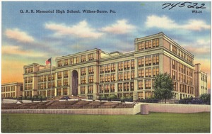 G. A. R. Memorial High School, Wilkes-Barre, Pa.