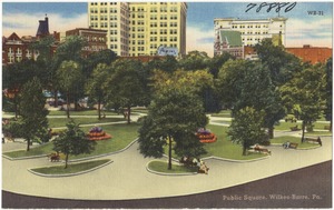 Public Square, Wilkes-Barre, Pa.