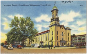 Lycoming County Court House, Williamsport, Pennsylvania