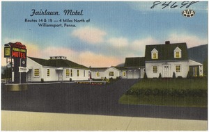 Fairlawn Motel, Routes 14 & 15 -- 4 miles north of Williamsport, Penna.