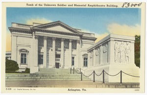 Tomb of the Unknown Soldier and Memorial Amphitheatre Building, Arlington, Va.
