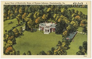 Aerial view of Monticello, home of Thomas Jefferson, Charlottesville, Va.