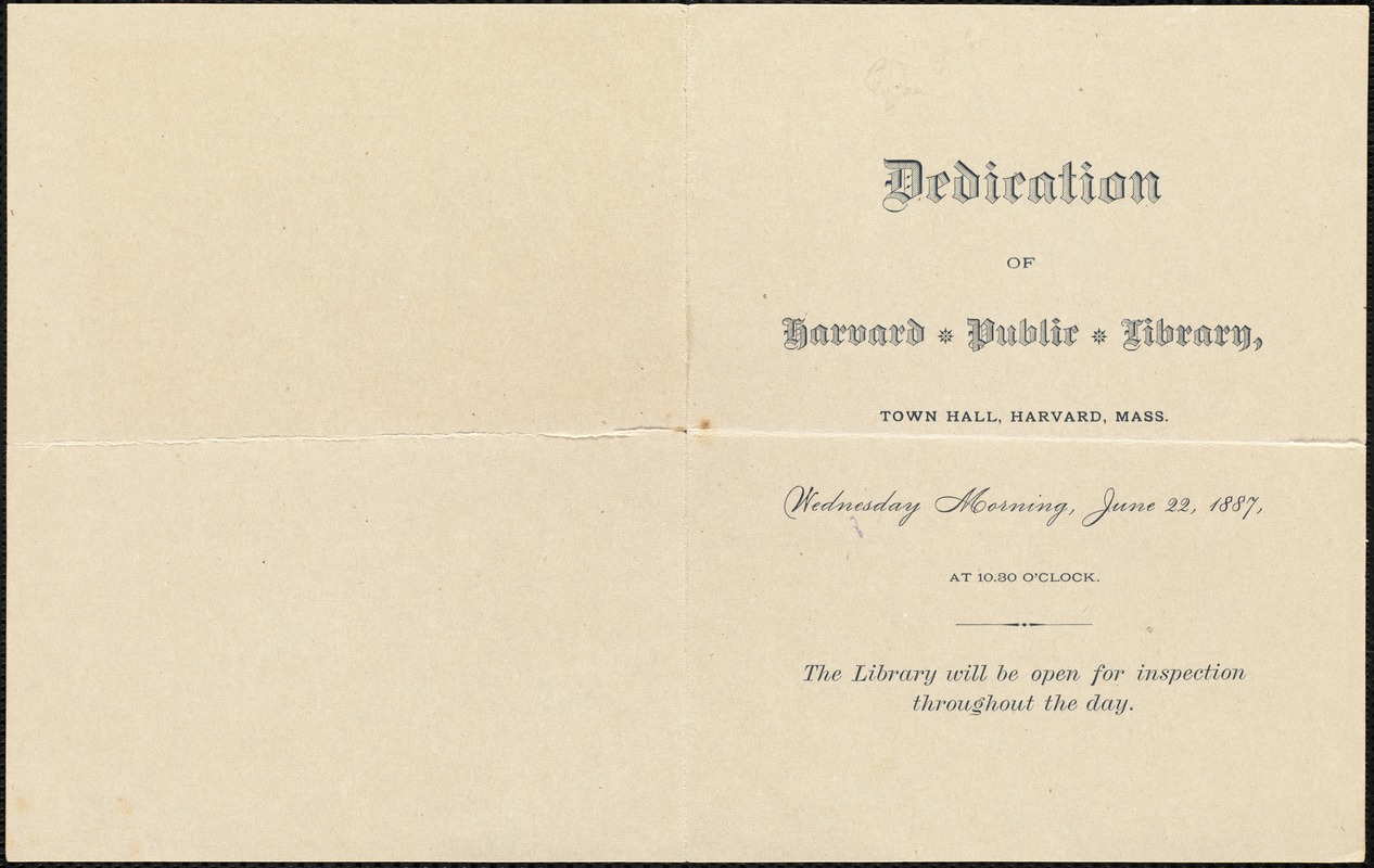 Dedication of Harvard Public Library, Town Hall, Harvard, Mass. Wednesday morning, June 22, 1887, at 10:30 o'clock