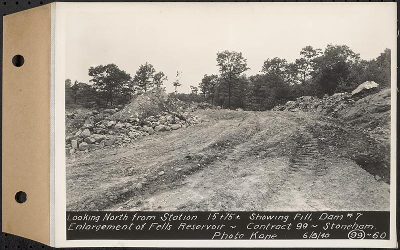Contract No. 99, Enlargement of Fells High Level Distribution Reservoir, Stoneham, Malden, Melrose, looking north from Sta. 15+75+/- showing fill, dam 7, enlargement of Fells Reservoir, Stoneham, Mass., Jun. 8, 1940