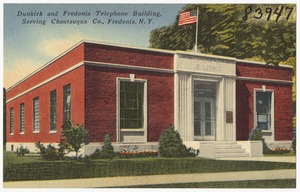 Dunkirk and Fredonia Telephone Building, serving Chautauqua Co., Fredonia, N. Y.