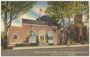 United States Post Office and Trinity Episcopal Church, Fredonia, N. Y. 1820-1926.
