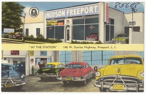 Hudson Freeport. "At the station" 146 W. Sunrise Highway, Freeport, L. I.