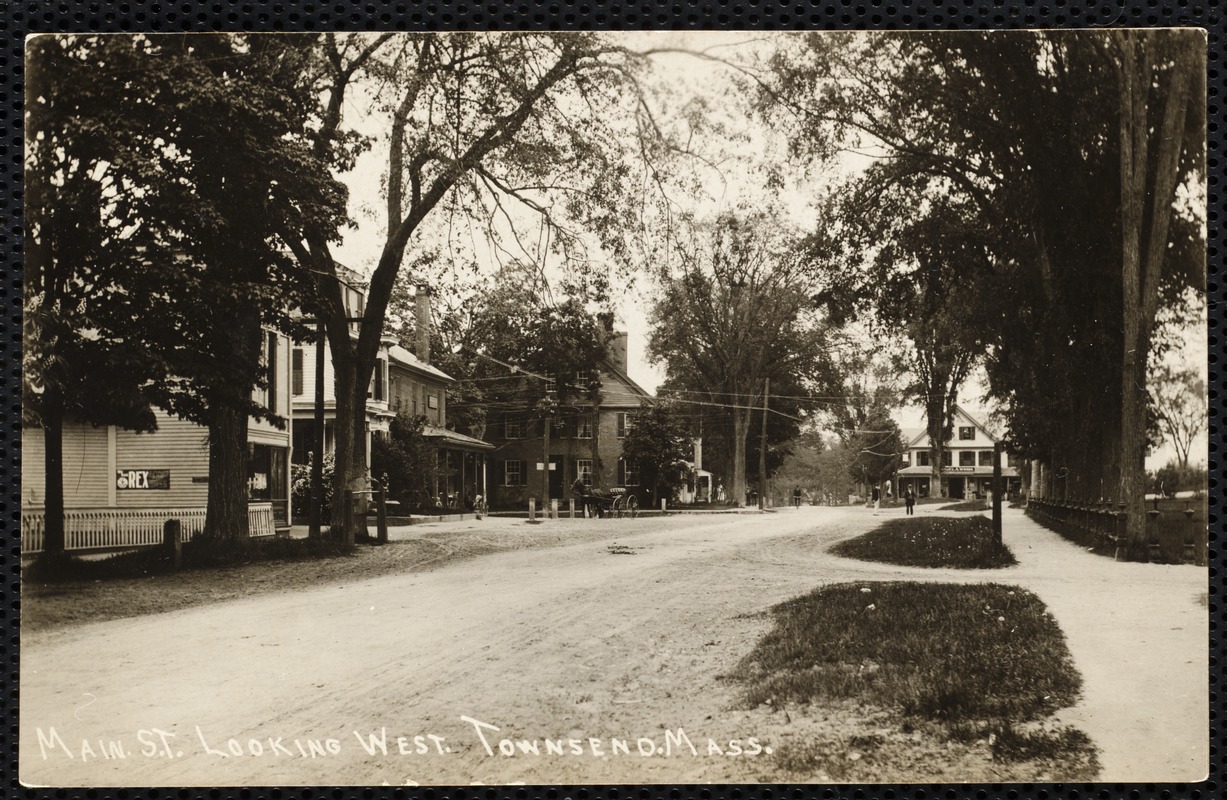 Main St. looking west. Townsend. Mass. Digital Commonwealth