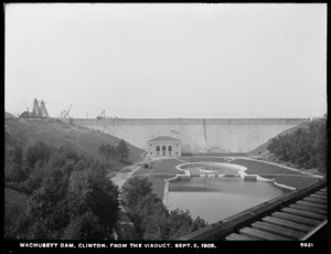 Wachusett Dam, from the viaduct, Clinton, Mass., Sep. 5, 1905