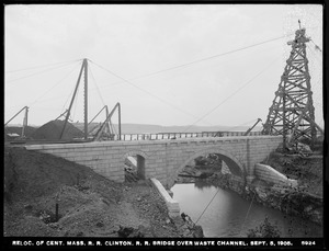 Wachusett Dam, relocation Central Massachusetts Railroad, railroad bridge over waste channel, Clinton, Mass., Sep. 5, 1905