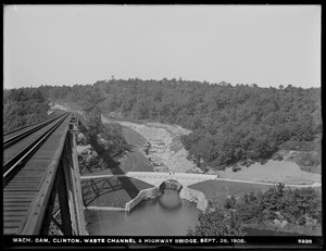 Wachusett Dam, from viaduct, Clinton, Mass., Sep. 28, 1905