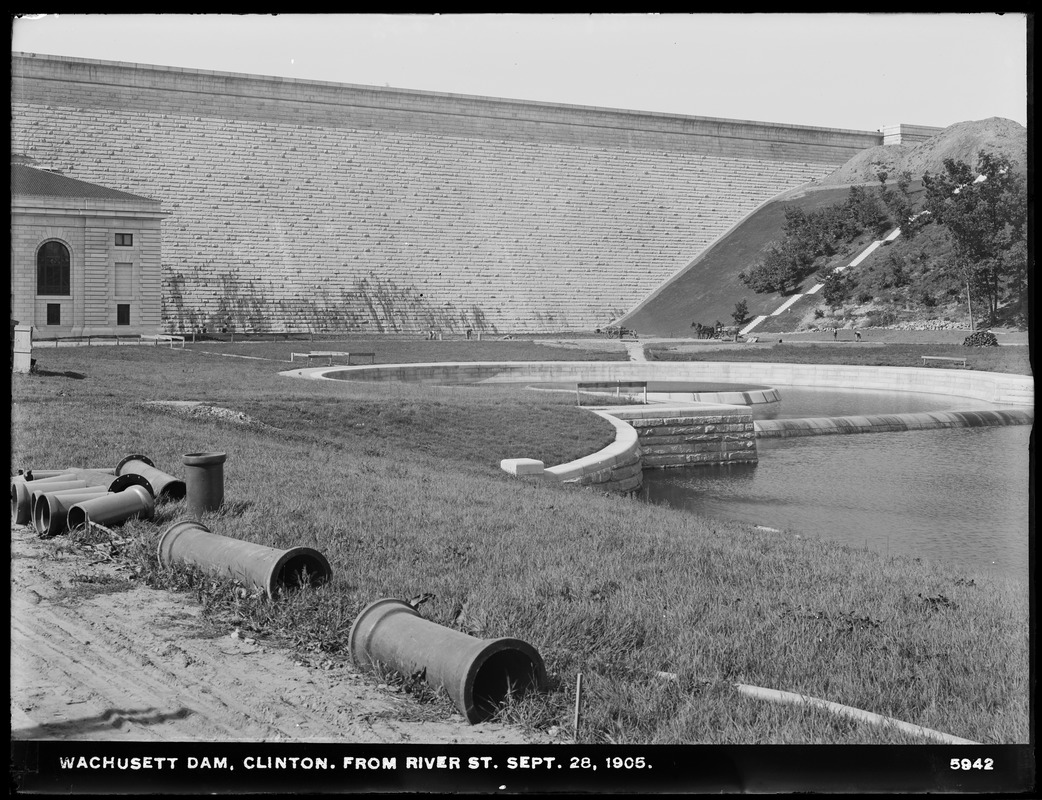 Wachusett Dam, dam and westerly hillside, from River Street, Clinton, Mass., Sep. 28, 1905