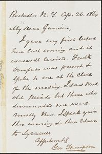 Letter from George Thompson, Rochester, N[ew] Y[ork], to William Lloyd Garrison, 1864 Ap[ril] 26