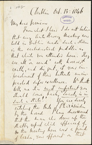 Letter from Richard Davis Webb, Dublin, [Ireland], to William Lloyd Garrison, 1846 Oct[ober] 13