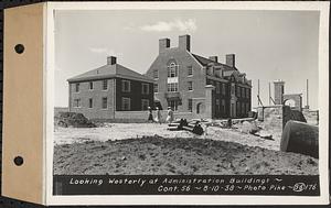 Contract No. 56, Administration Buildings, Main Dam, Belchertown, looking westerly at administration buildings, Belchertown, Mass., Aug.10, 1938