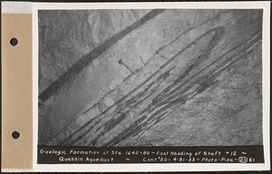 Contract No. 20, Coldbrook-Swift Tunnel, Barre, Hardwick, Greenwich, geologic formation at Sta. 1242+80, east heading of Shaft 12, Quabbin Aqueduct, Hardwick, Mass., Apr. 21, 1933