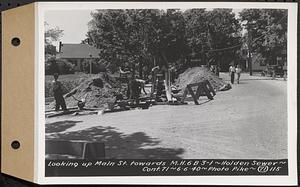 Contract No. 71, WPA Sewer Construction, Holden, looking up Main Street towards manhole 6B 3-1, Holden Sewer, Holden, Mass., Jun. 6, 1940