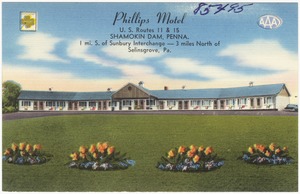 Phillips Motel, U.S. Route 11 & 15, Shamokin Dam, Penna., 1 mi. S. of Sunbury Interchange -- 3 miles north of Selinsgrove, PA.