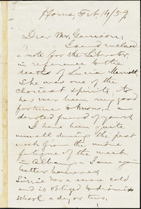 Letter from Aaron Macy Powell, Home, [Ghent, New York], to William Lloyd Garrison, [18]59 Feb[ruary] 14