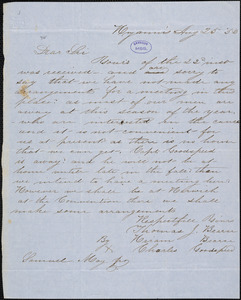 Letter from Hiram Bearse, Thomas J. Bearse, and Charles Goodspeed, Hyannis, [Massachusetts], to Samuel May, [18]50 Aug[ust] 25