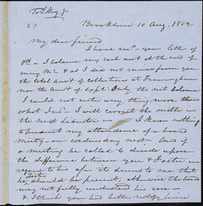 Letter from Samuel Philbrick, Brookline, [Massachusetts], to Samuel May, 1852 Aug[ust] 10