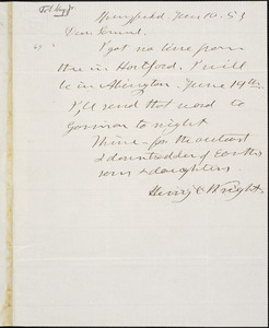 Letter from Henry Clarke Wright, Springfield, [Massachusetts], to Samuel May, [18]53 June 10