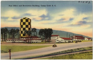 Post office and recreation building, Camp Croft, S. C.