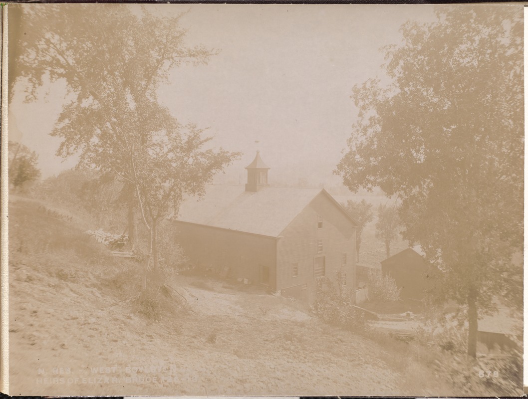 Wachusett Reservoir, barn of Heirs of Eliza R. Bruce, from the north, West Boylston, Mass., Sep. 11, 1896