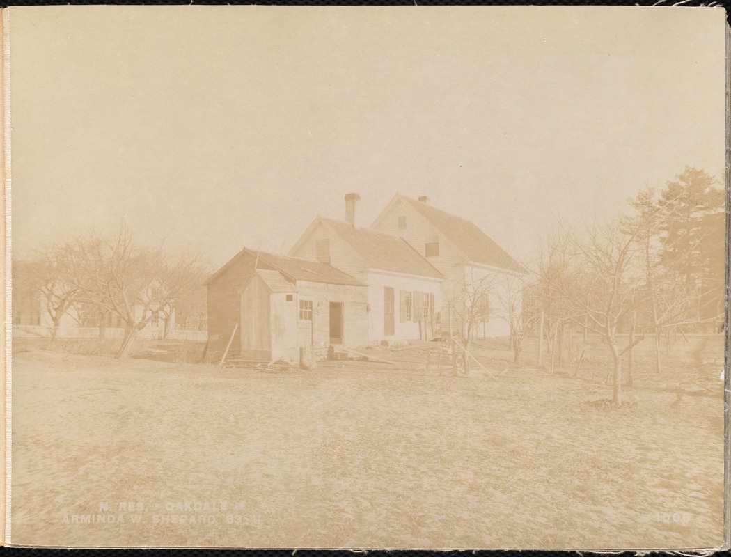 Wachusett Reservoir, Arminda W. Shepard's house, on the west side of Newton Street, from the west in yard, Oakdale, West Boylston, Mass., Jan. 13, 1897