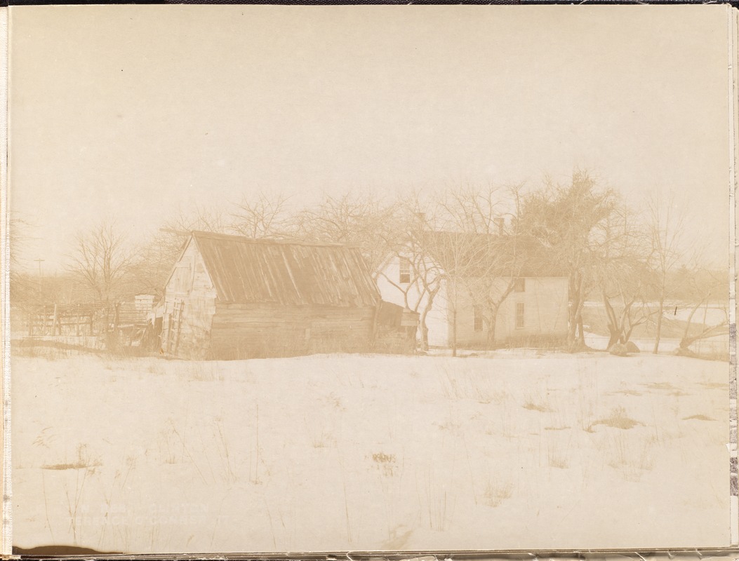 Wachusett Reservoir, Terence O'Connor's house, on the east side of Main Street nearly opposite private way, from the northeast in the field, Clinton, Mass., Feb. 11, 1897
