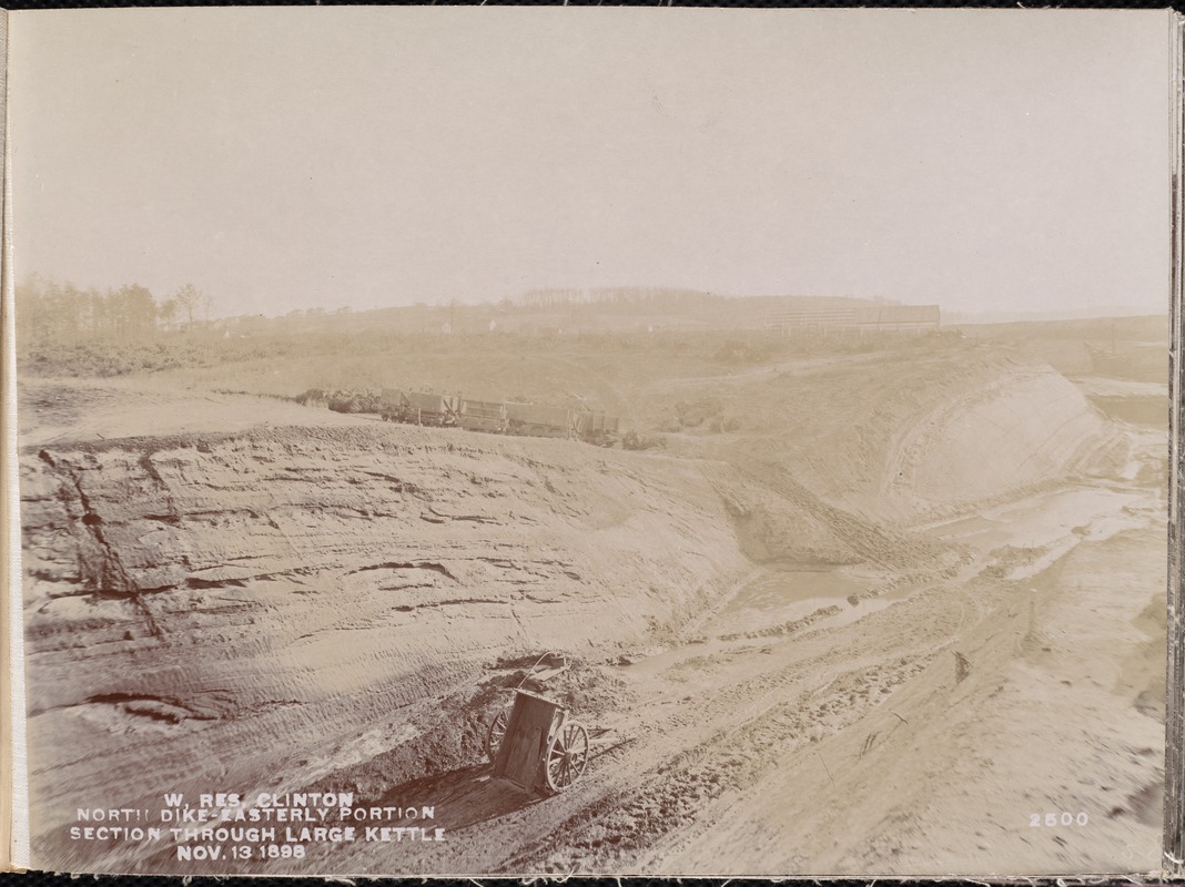 Wachusett Reservoir, North Dike, easterly portion, main cut-off trench, section through large kettle at station 19+00, looking northeast, Clinton, Mass., Nov. 13, 1898