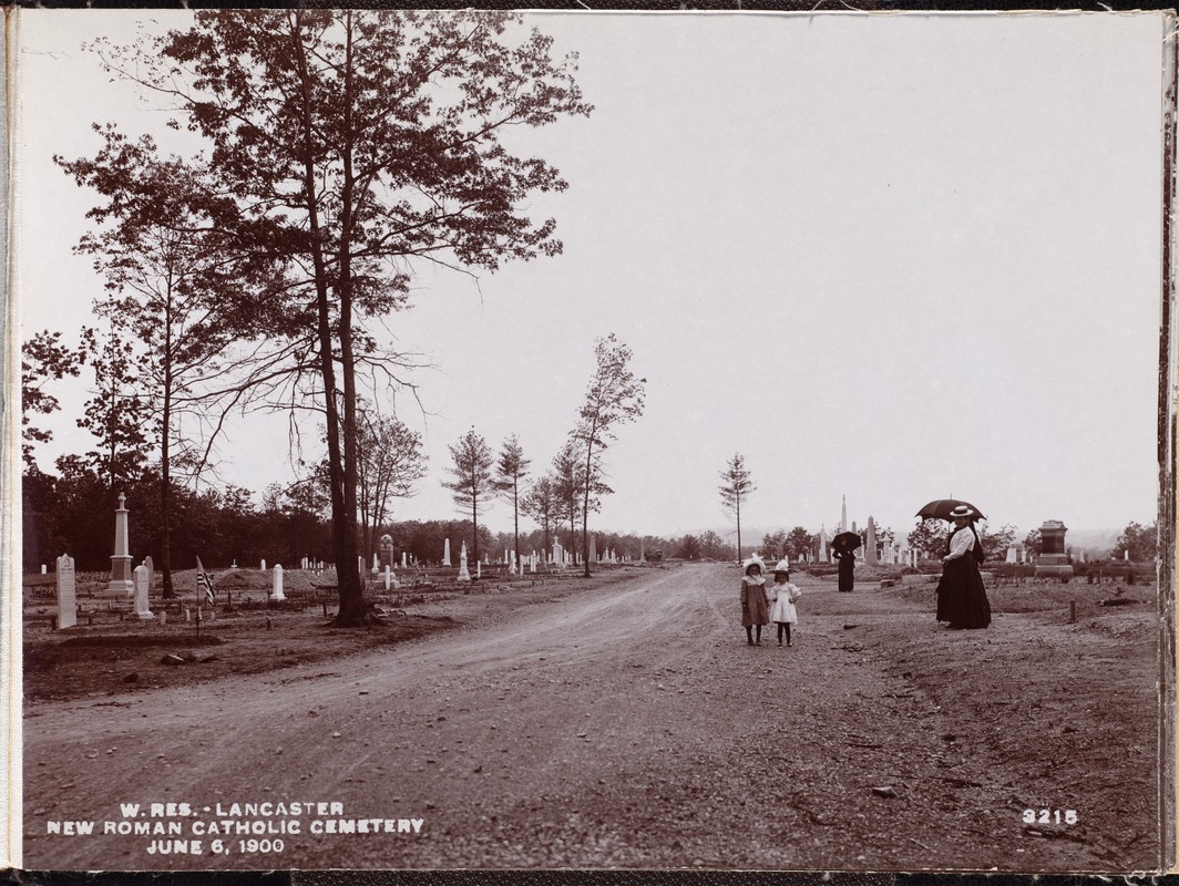 Wachusett Reservoir, new Roman Catholic Cemetery, Lancaster, Mass., Jun. 6, 1900