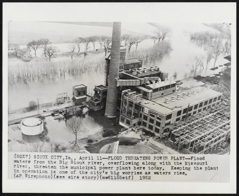 Flood Threatens Power PlantFlood waters from the Big Sioux river