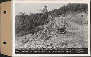 Contract No. 82, Constructing Quabbin Hill Road, Ware, looking ahead from end of Fosters Fill, Ware, Mass., Jun. 15, 1939