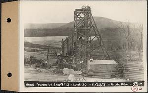 Contract No. 20, Coldbrook-Swift Tunnel, Barre, Hardwick, Greenwich, head frame at Shaft 12, Hardwick, Mass., Nov. 25, 1931