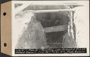 Contract No. 70, WPA Sewer Construction, Rutland, line "A", Main Street, tunneling under hydrant manhole 4A, Rutland Sewer, Rutland, Mass., Jan. 21, 1941